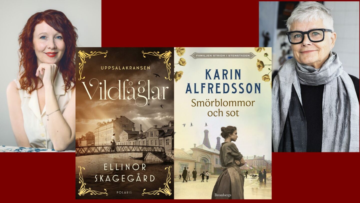 Boksamtal om Historiska romaner med Karin Alfredsson & Ellinor Skagegård